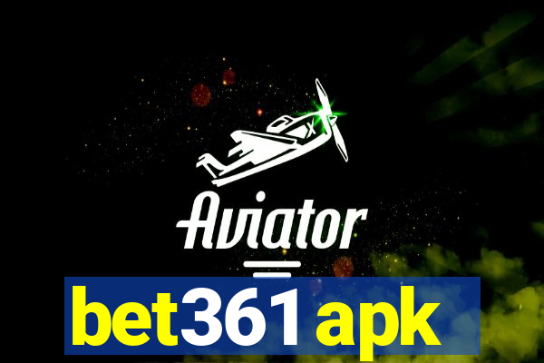 bet361 apk